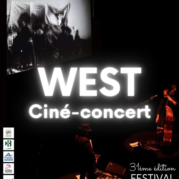 Festival de Jazz - Ciné-concert WEST - OLORON-SAINTE-MARIE