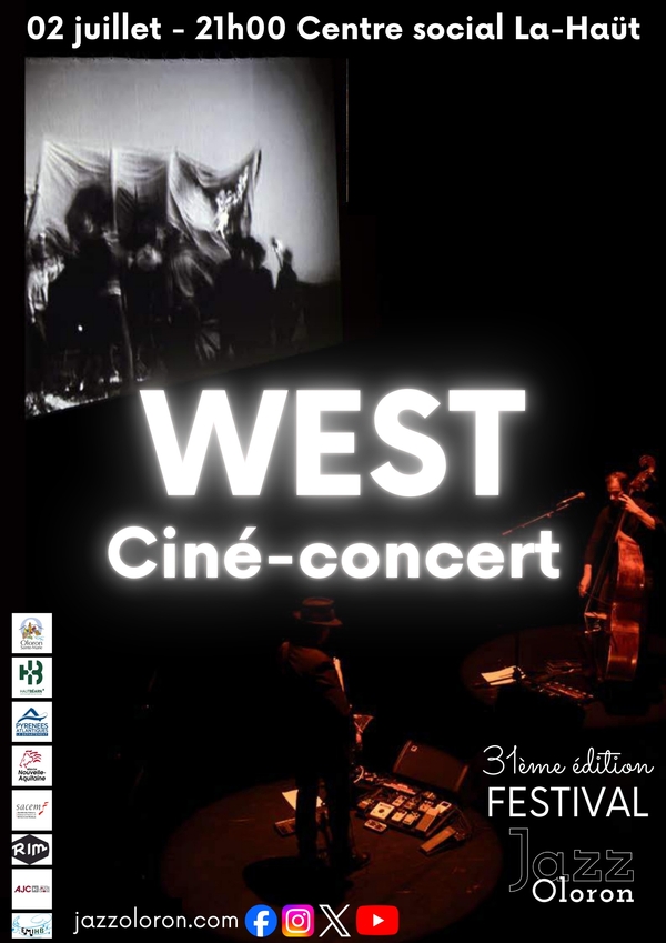 Festival de Jazz - Ciné-concert WEST - OLORON-SAINTE-MARIE