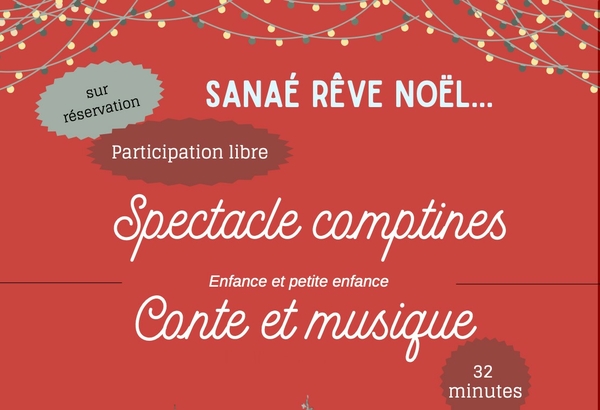 Spectacle comptines : "Sanaé rêve de Noël" - LURBE-SAINT-CHRISTAU