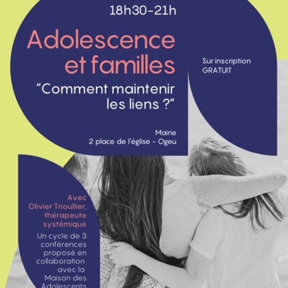 Adolescence et familles : comment maintenir les liens ? - OGEU-LES-BAINS