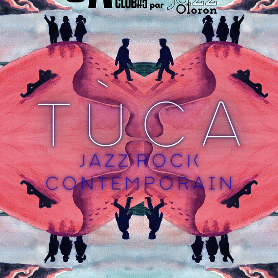 Soirée Jazz Club - Tùca - OLORON-SAINTE-MARIE
