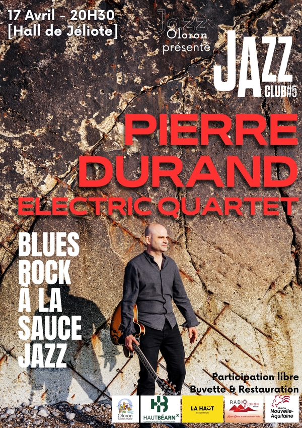 Soirée Jazz Club - Pierre Durand Electric Quartet - OLORON-SAINTE-MARIE