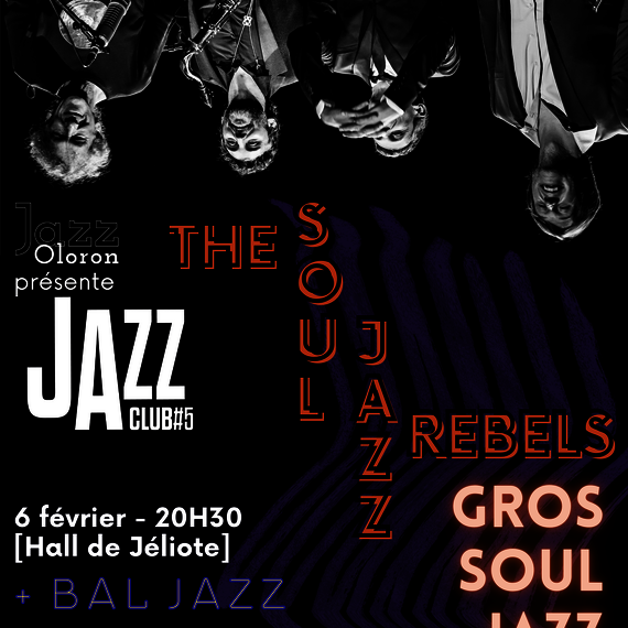Soirée Jazz Club - The Soul Jazz Rebels - OLORON-SAINTE-MARIE